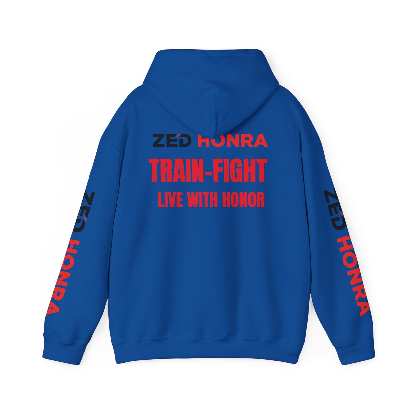 Zed Honra “Train–Fight–Live with Honor” Hoodie Sweatshirt