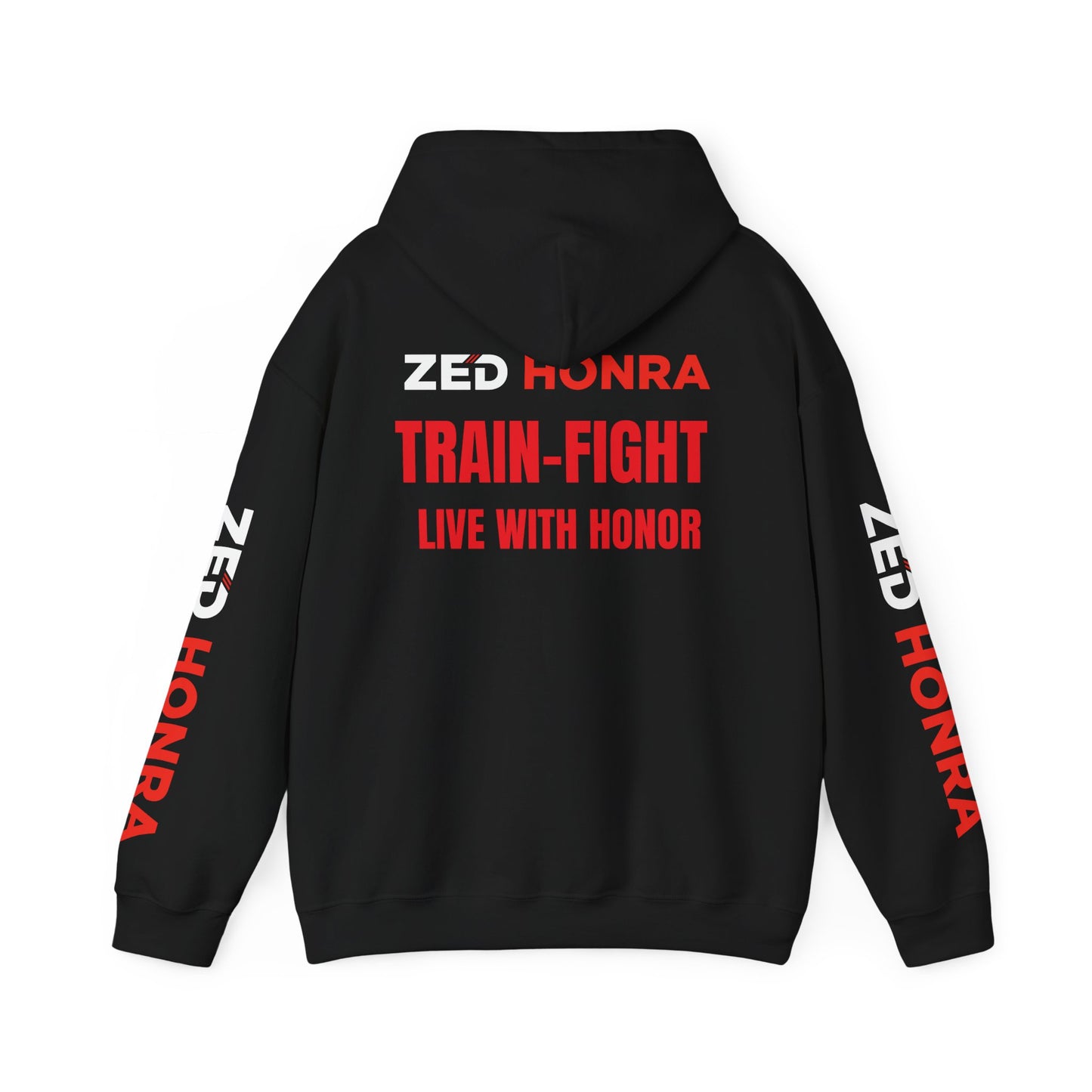Zed Honra “Train–Fight–Live with Honor” Hoodie Sweatshirt