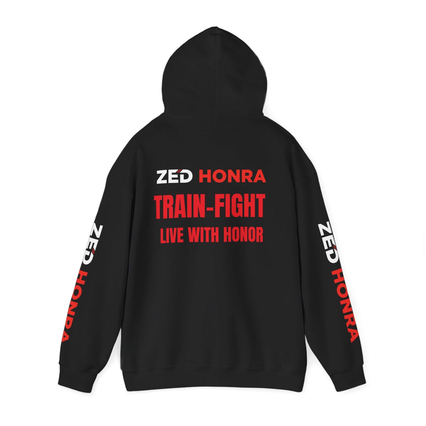 Zed Honra “Train–Fight–Live with Honor” Hoodie Sweatshirt